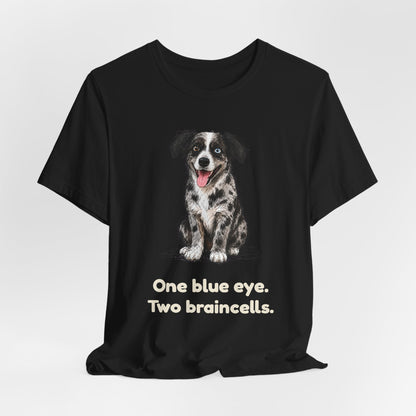 One Blue Eye. Two Braincells. — Funny Heterochromia Dog T-Shirt