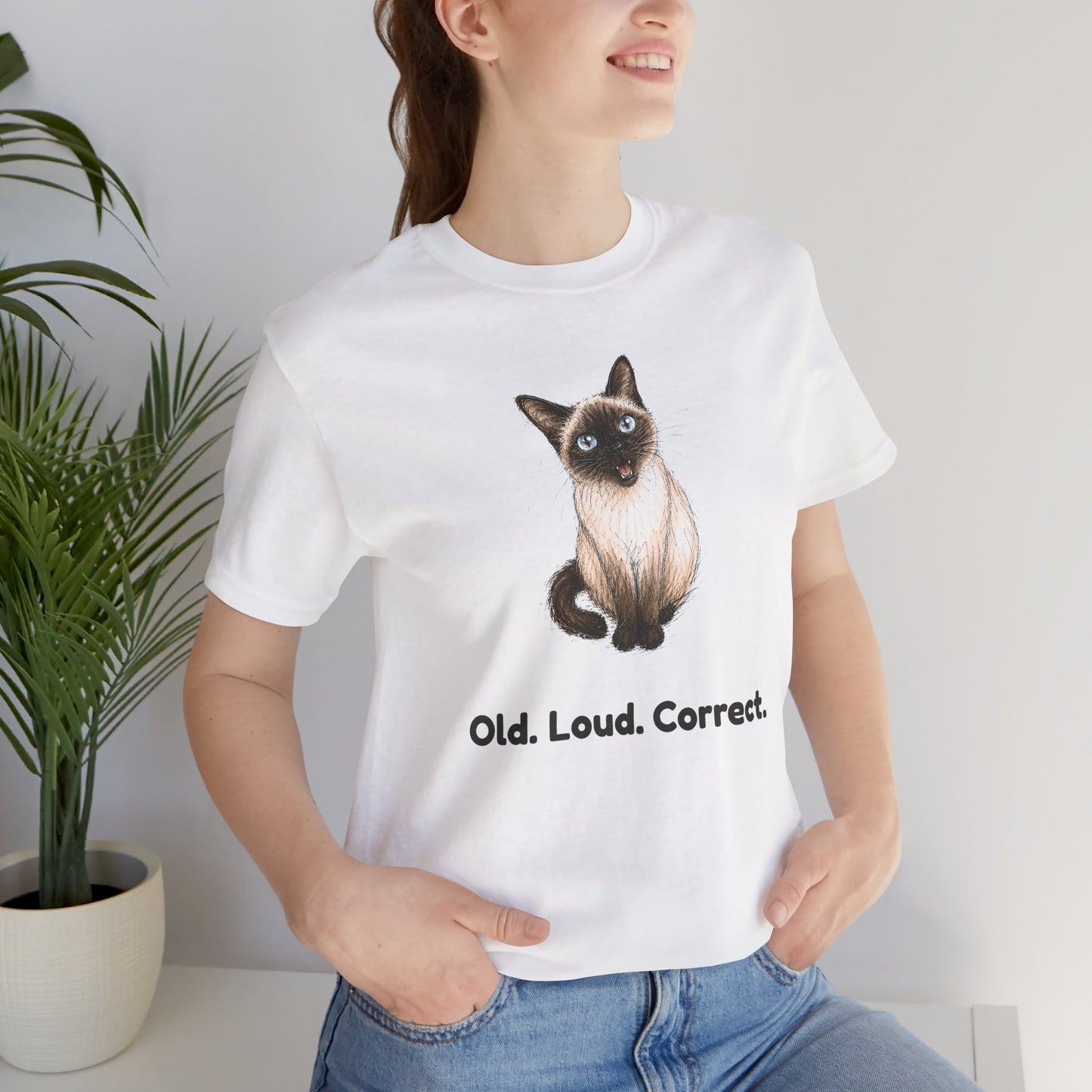 Old. Loud. Correct. — Funny Senior Cat T-Shirt