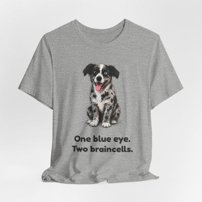 One Blue Eye. Two Braincells. — Funny Heterochromia Dog T-Shirt