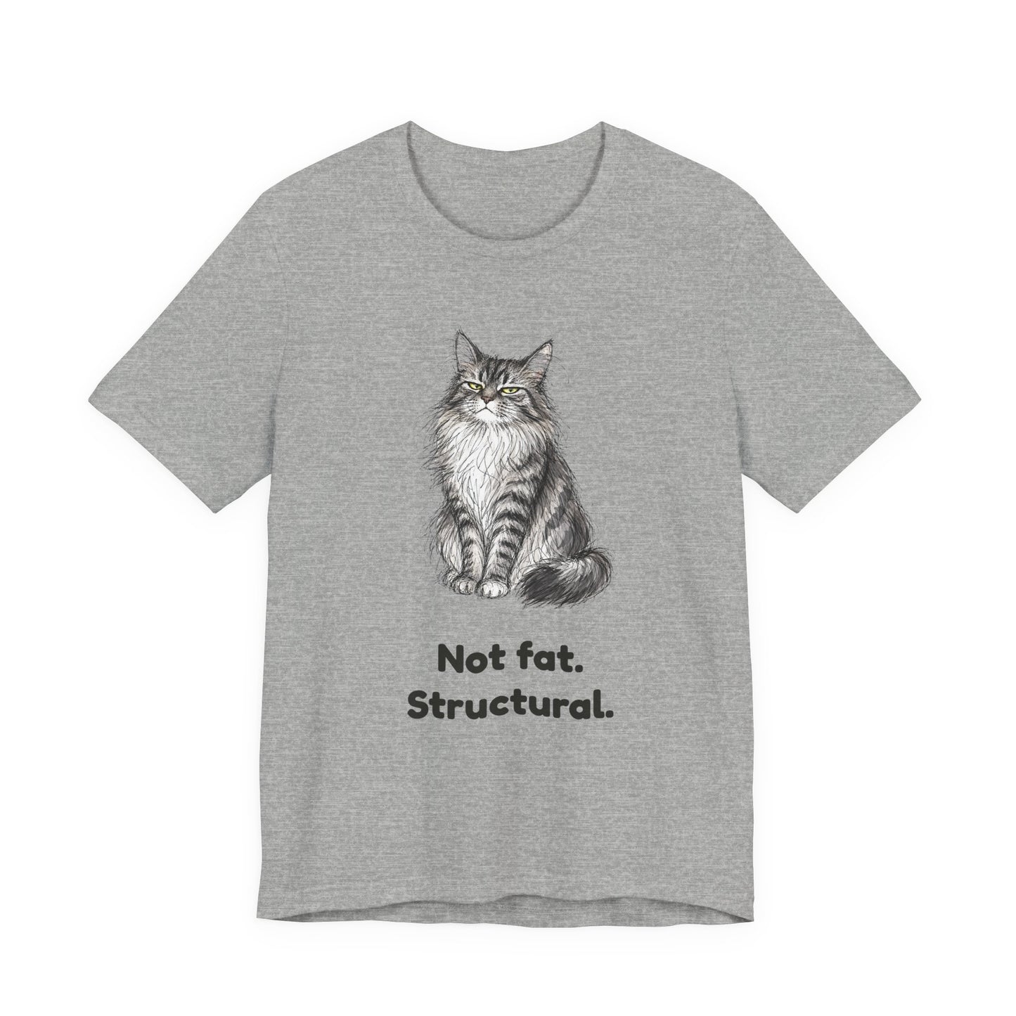 Not Fat. Structural. — Funny Cat T-Shirt