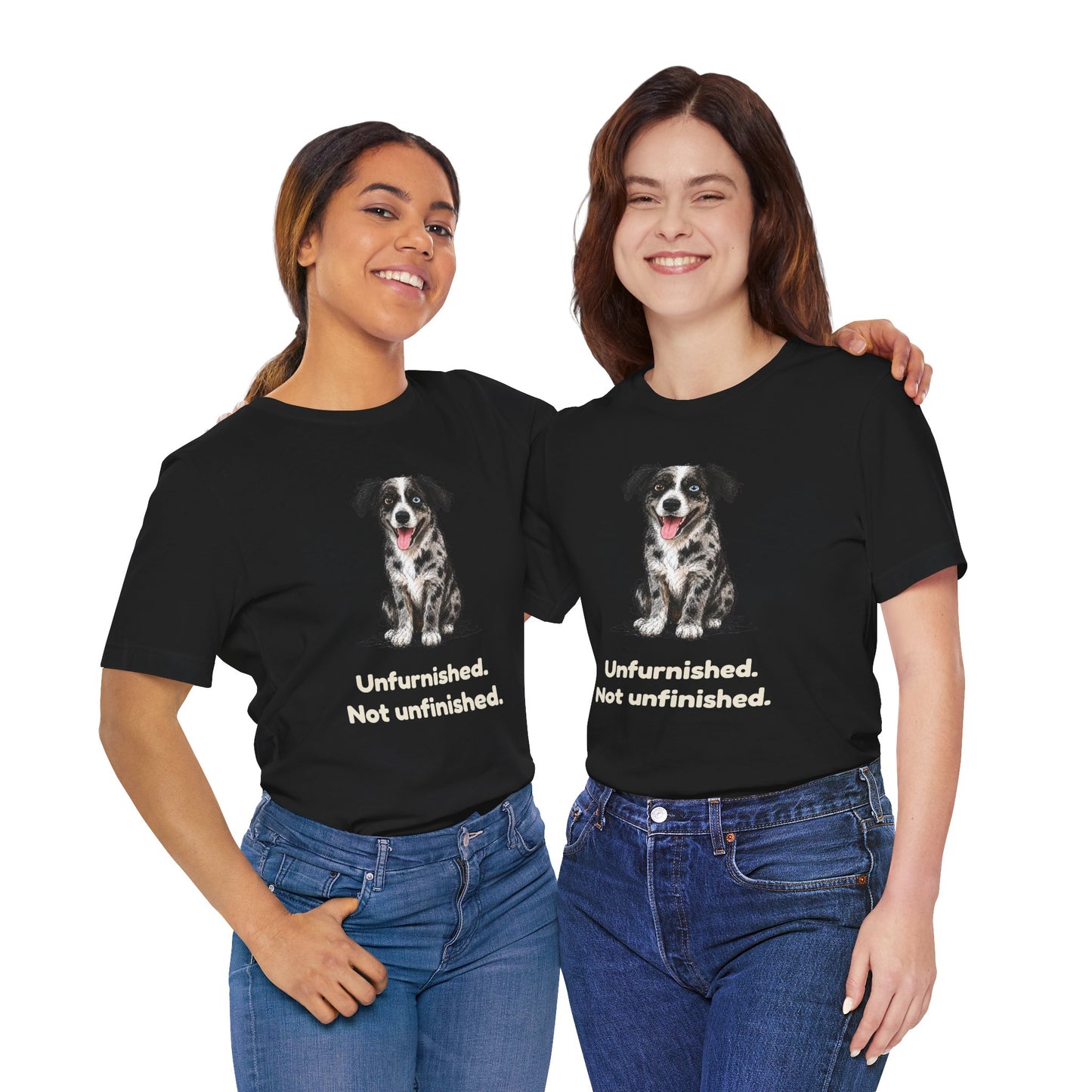 Unfurnished. Not Unfinished. — Funny Doodle T-Shirt