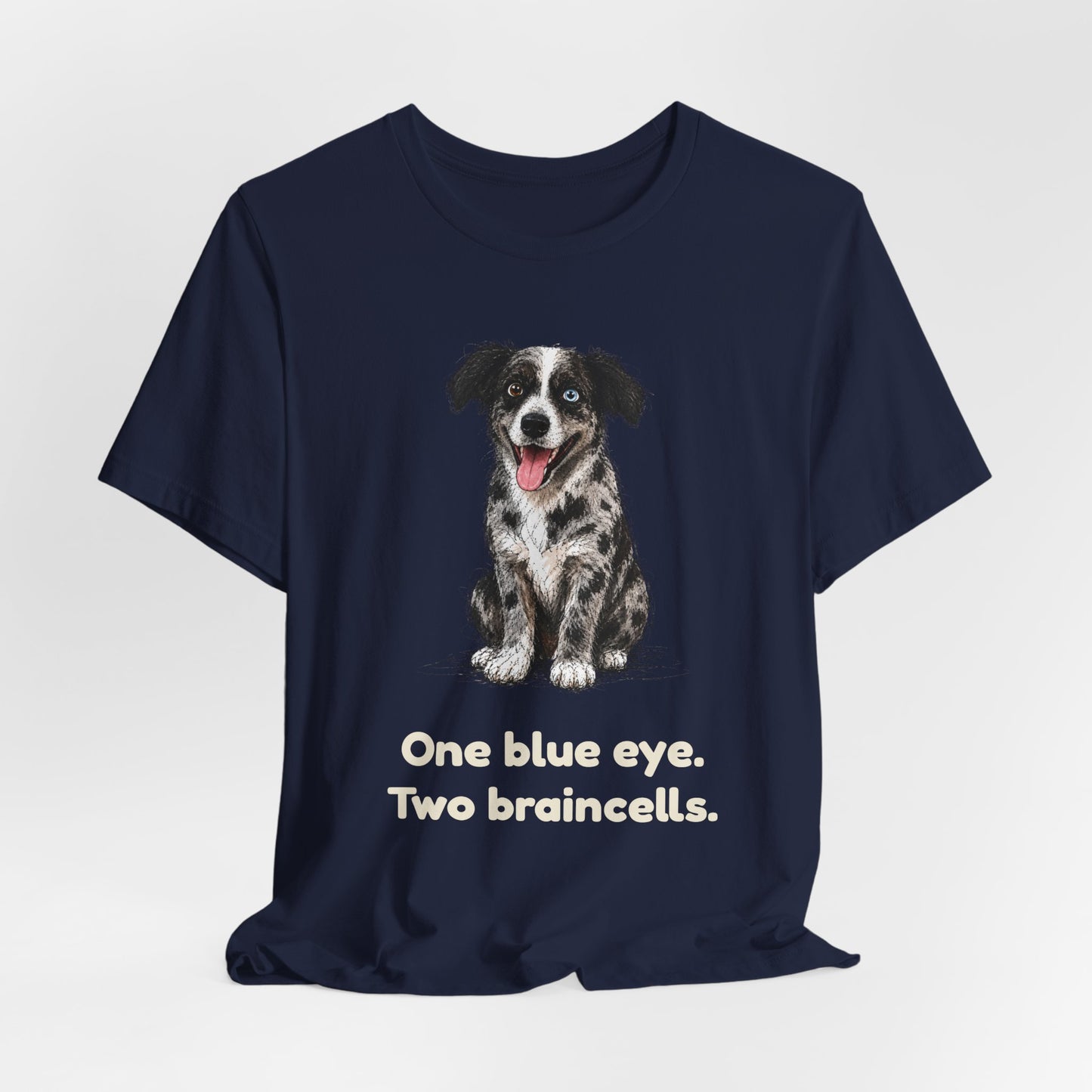 One Blue Eye. Two Braincells. — Funny Heterochromia Dog T-Shirt