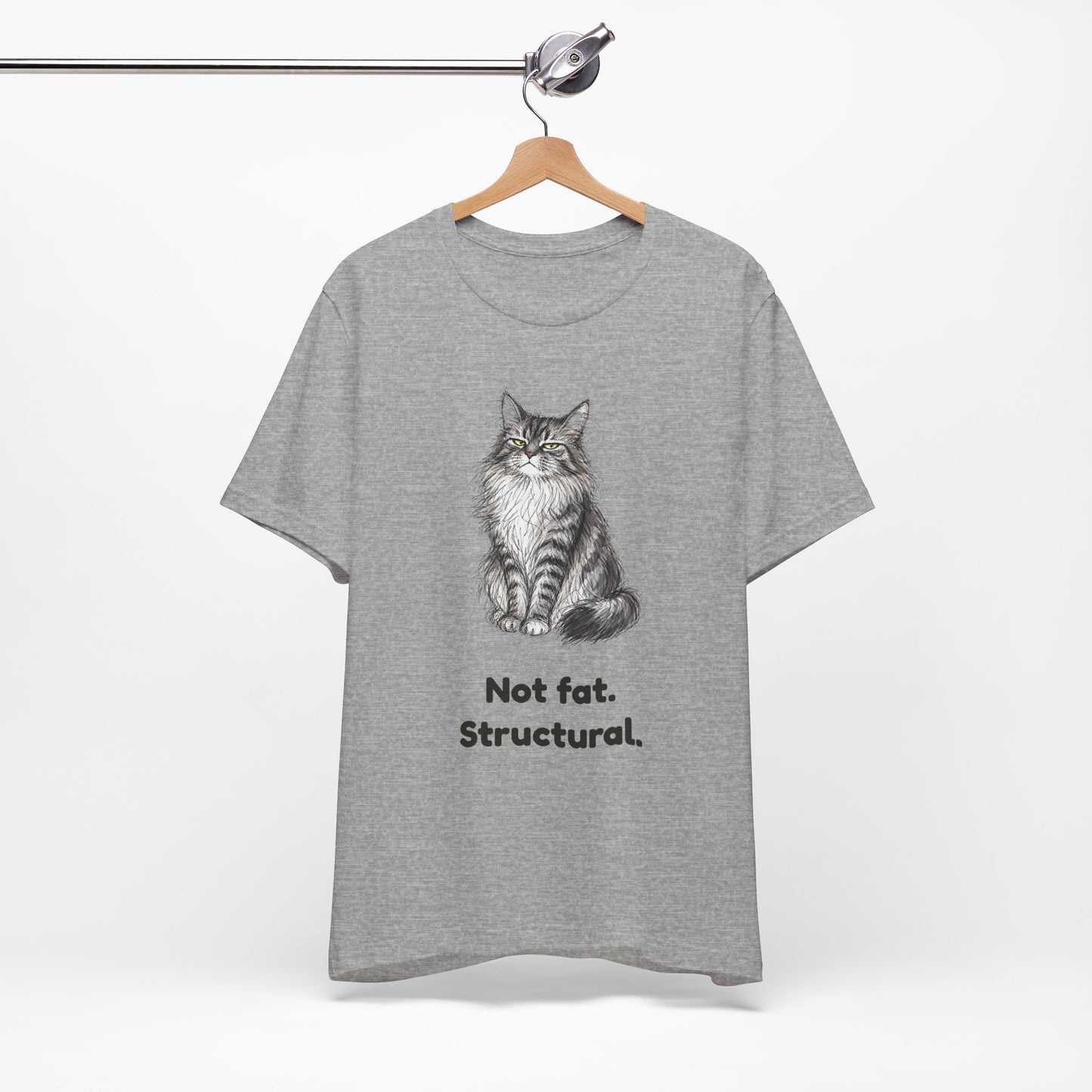 Not Fat. Structural. — Funny Cat T-Shirt