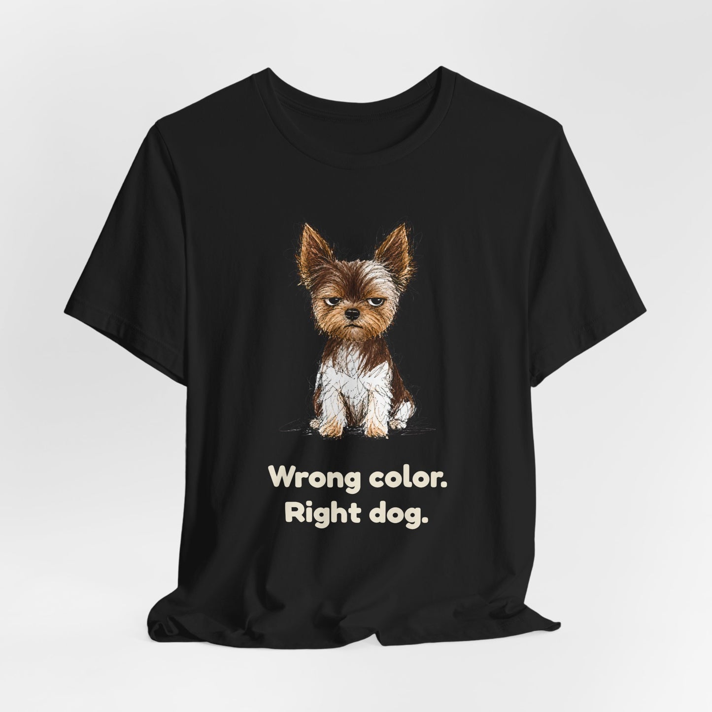 Not Show Quality Not Sorry — Funny Yorkie T-Shirt | Scruffy Pet Supply Co.