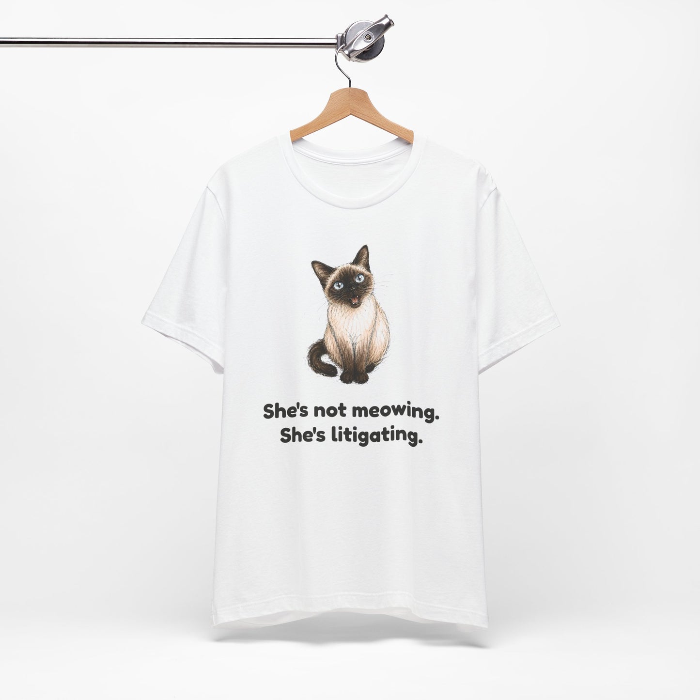 She's Not Meowing. She's Litigating. — Funny Cat T-Shirt