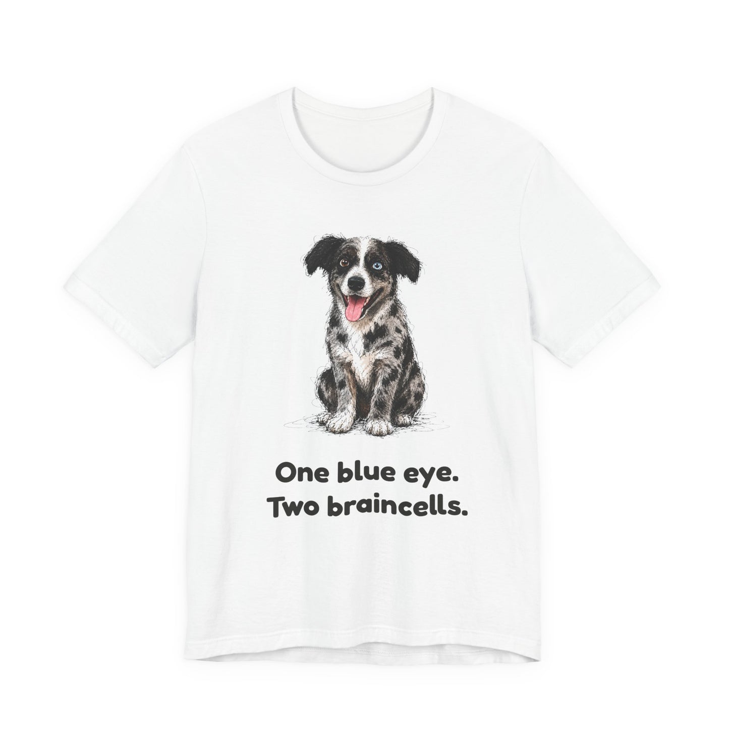 One Blue Eye. Two Braincells. — Funny Heterochromia Dog T-Shirt