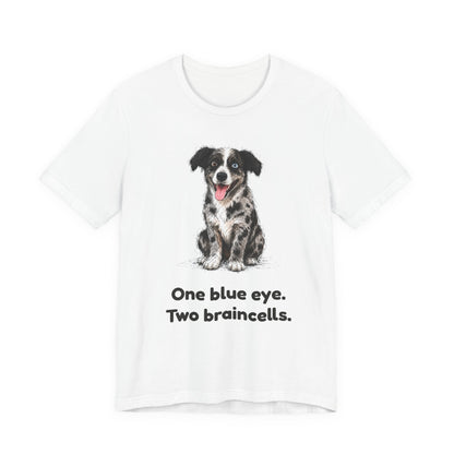 One Blue Eye. Two Braincells. — Funny Heterochromia Dog T-Shirt
