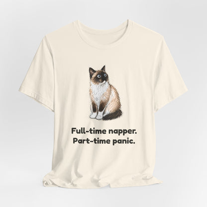 Full-Time Napper. Part-Time Panic. — Funny Cat T-Shirt