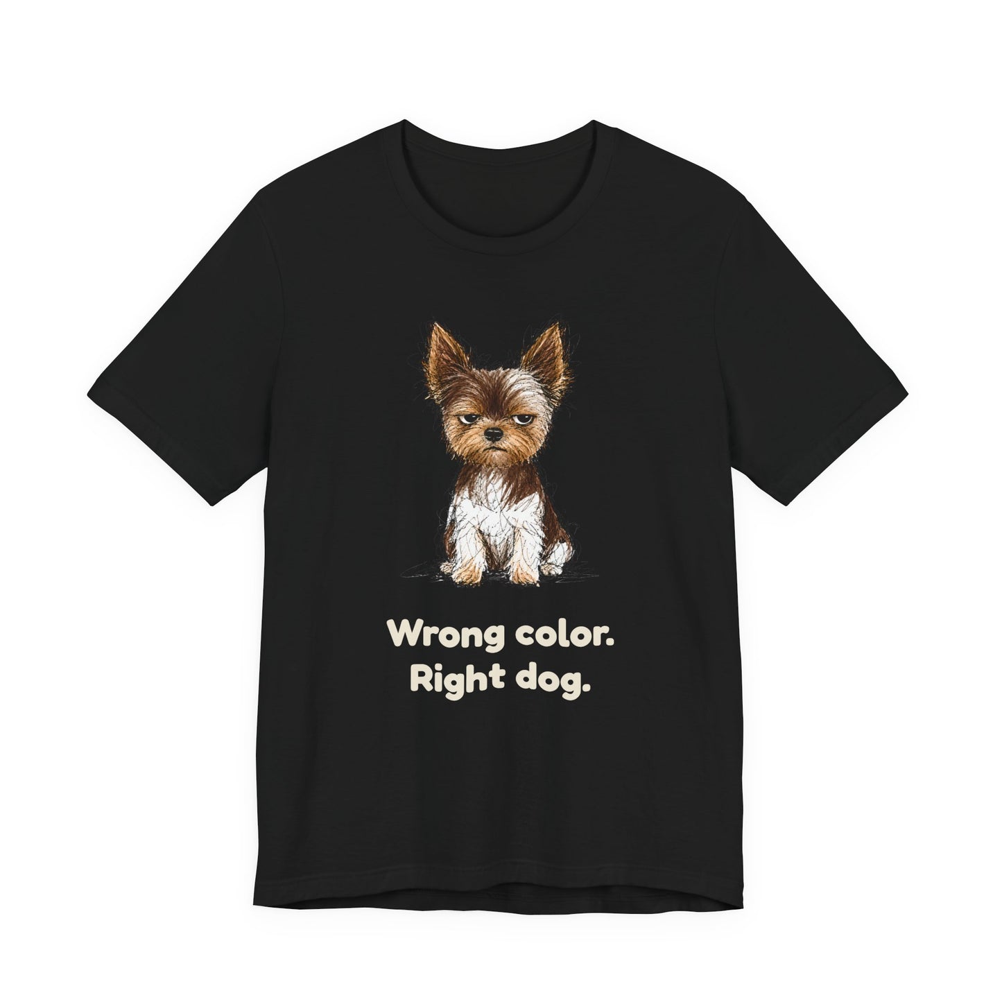 Not Show Quality Not Sorry — Funny Yorkie T-Shirt | Scruffy Pet Supply Co.