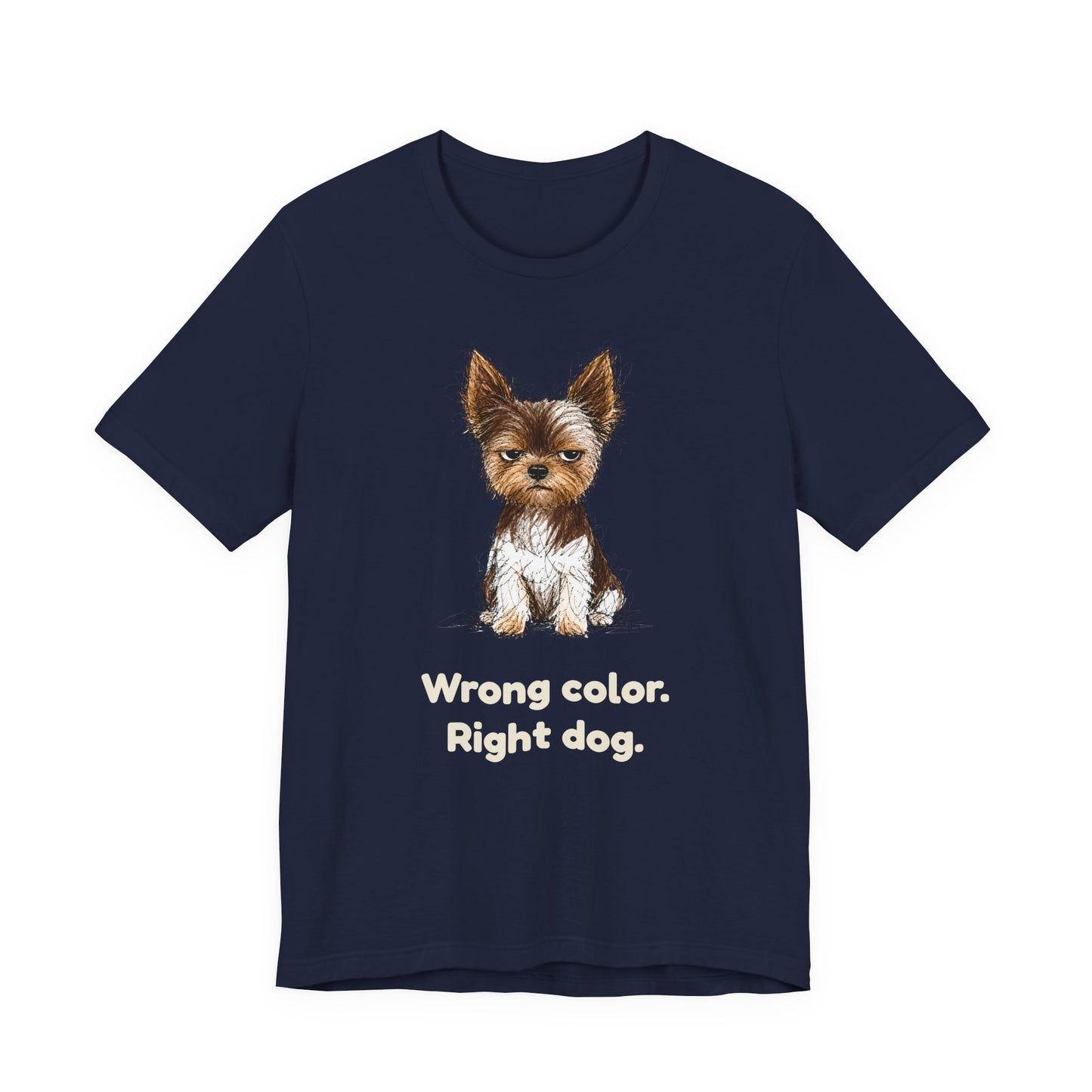 Not Show Quality Not Sorry — Funny Yorkie T-Shirt | Scruffy Pet Supply Co.