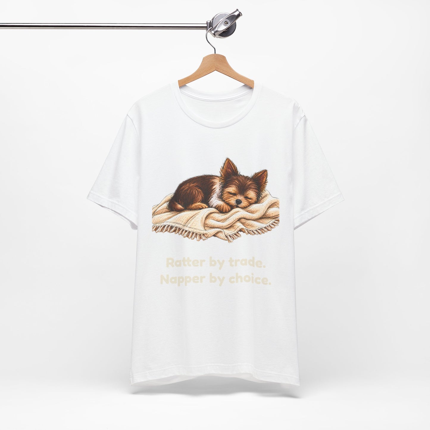 Ratter by Trade Napper by Choice — Funny Yorkshire Terrier T-Shirt
