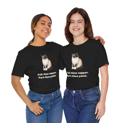 Full-Time Napper. Part-Time Panic. — Funny Cat T-Shirt