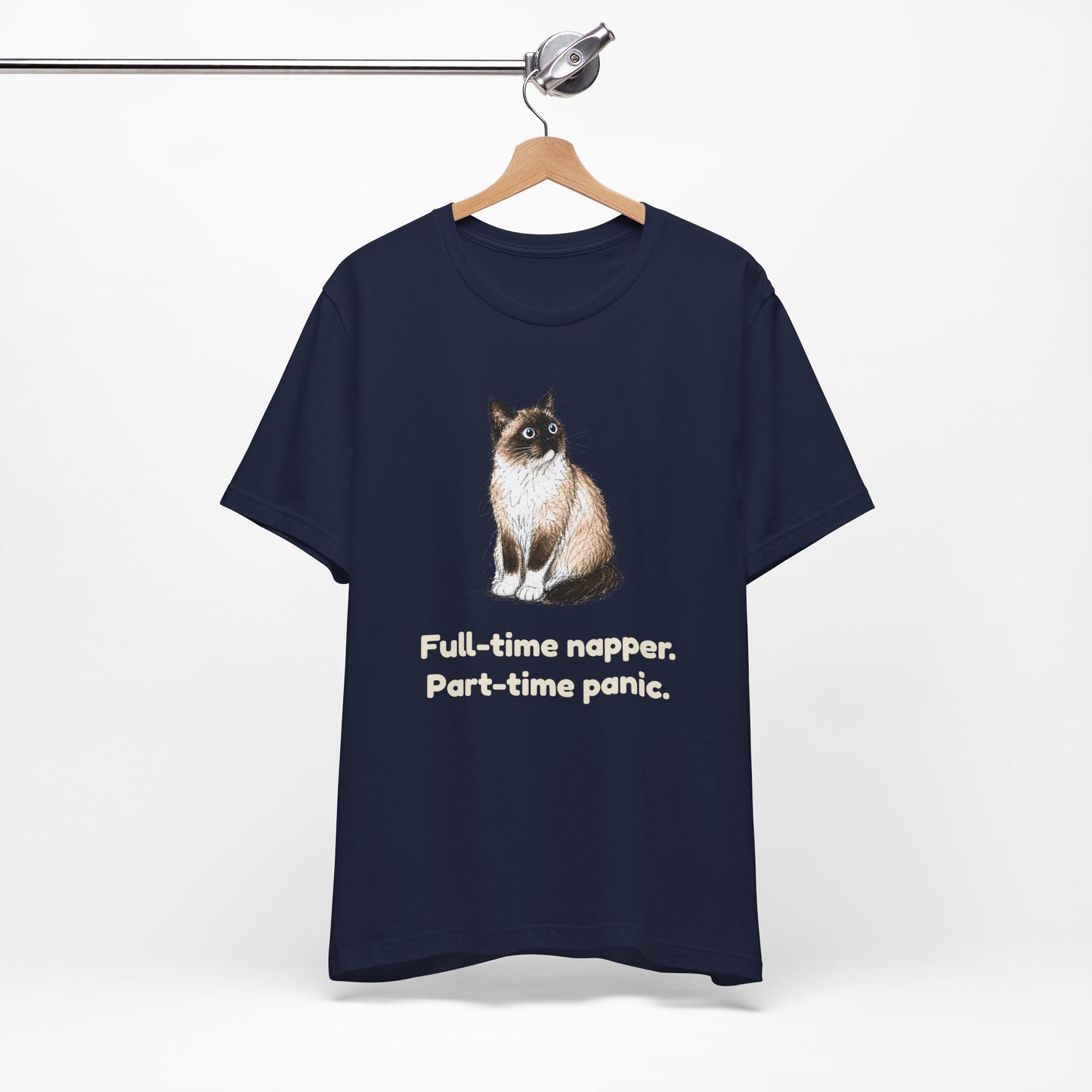 Full-Time Napper. Part-Time Panic. — Funny Cat T-Shirt