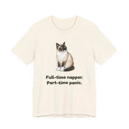 Full-Time Napper. Part-Time Panic. — Funny Cat T-Shirt