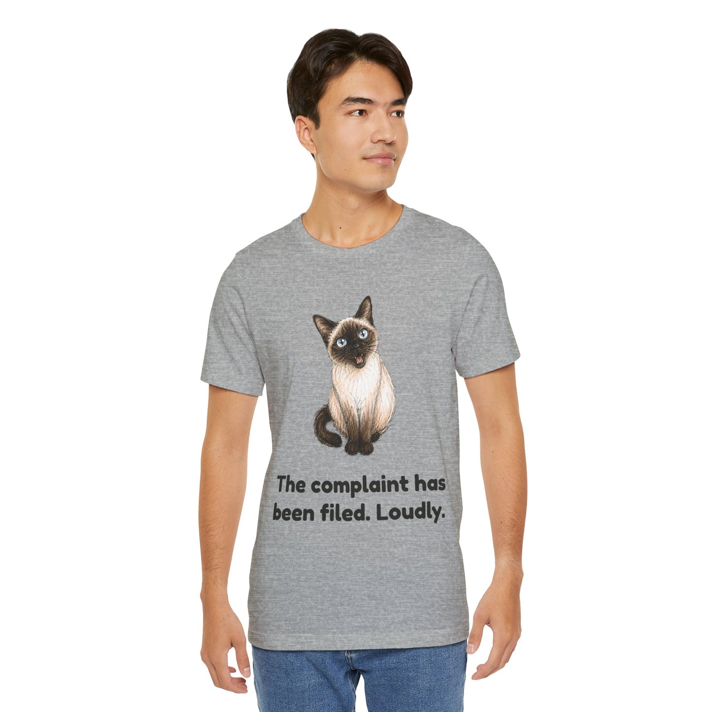 The Complaint Has Been Filed. Loudly. — Funny Cat T-Shirt