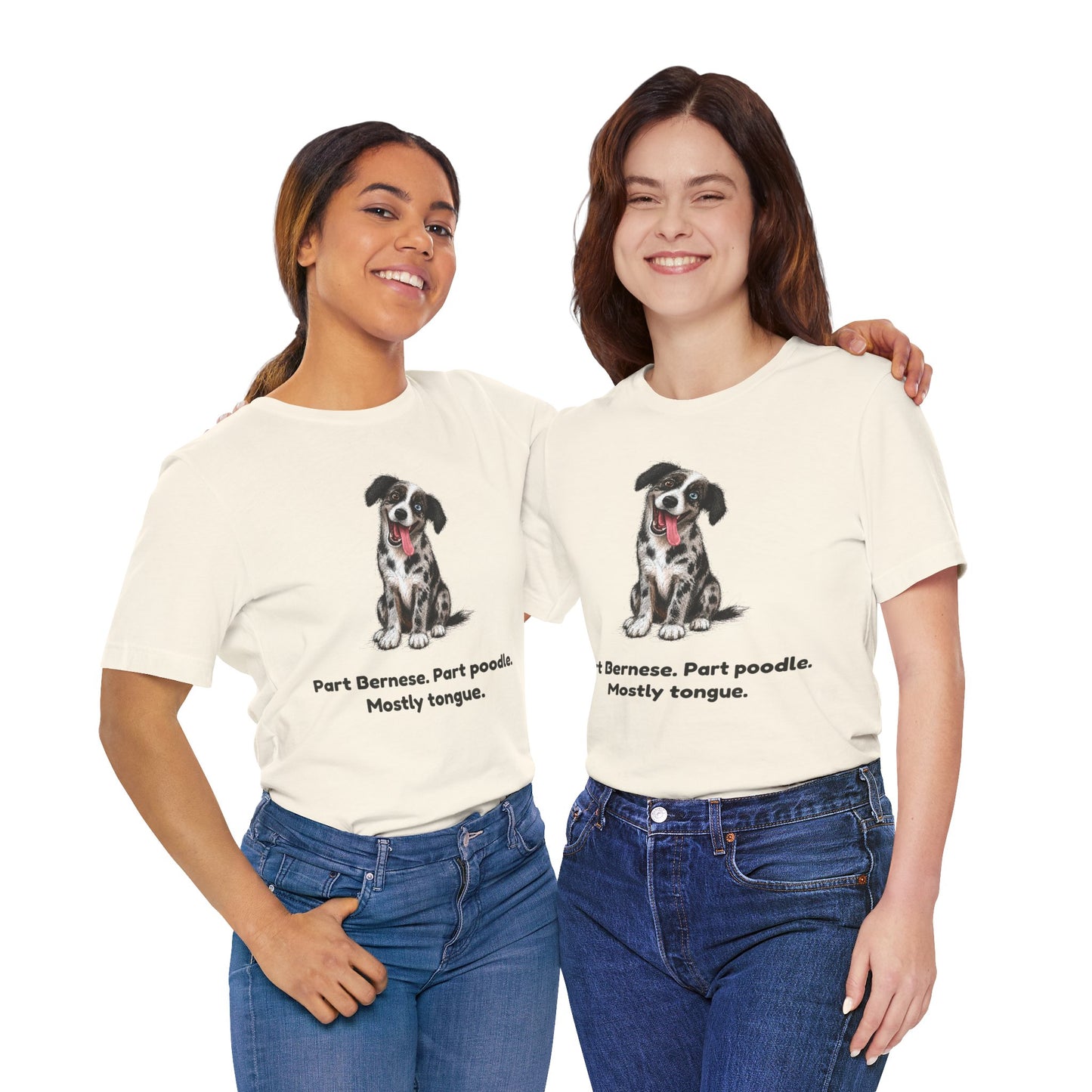 Part Bernese. Part Poodle. Mostly Tongue. — Funny Bernedoodle T-Shirt