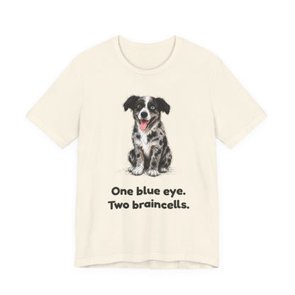 One Blue Eye. Two Braincells. — Funny Heterochromia Dog T-Shirt