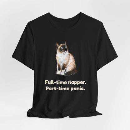 Full-Time Napper. Part-Time Panic. — Funny Cat T-Shirt
