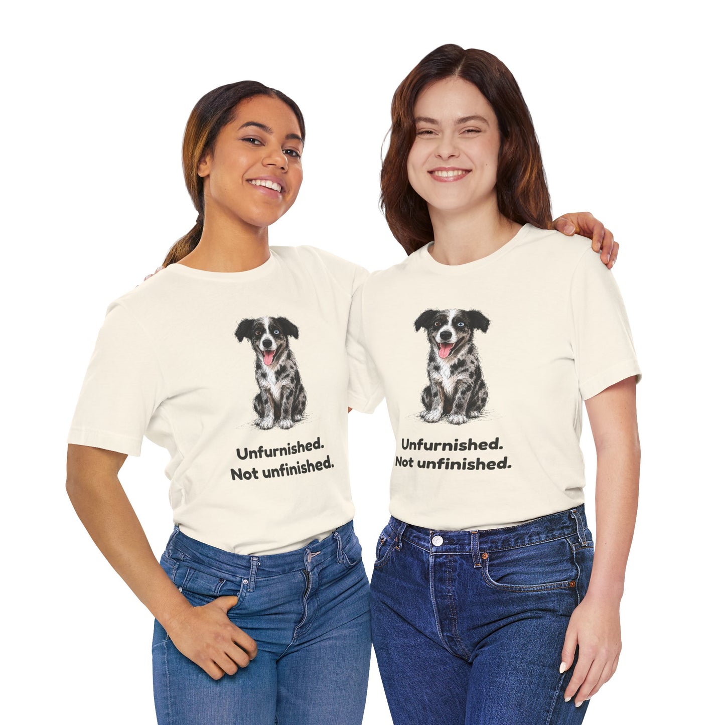 Unfurnished. Not Unfinished. — Funny Doodle T-Shirt